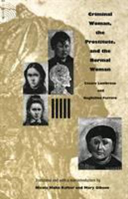 Criminal Woman, the Prostitute, and the Normal Woman  9780822332466 Front Cover