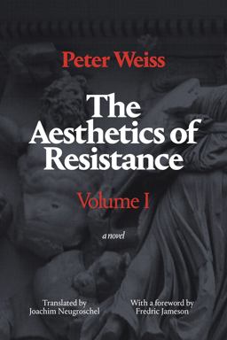 Aesthetics of Resistance, Volume I A Novel, Volume 1  9780822335467 Front Cover
