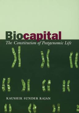 Biocapital The Constitution of Postgenomic Life  9780822337201 Front Cover
