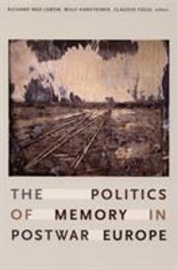 Politics of Memory in Postwar Europe  9780822338178 Front Cover