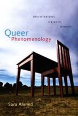 Queer Phenomenology Orientations, Objects, Others  9780822339144 Front Cover