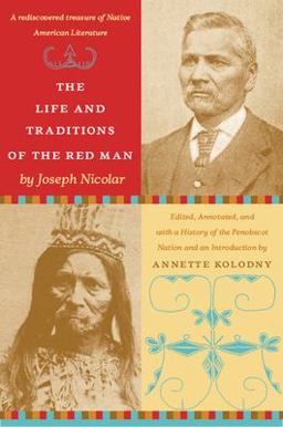 Life and Traditions of the Red Man A Rediscovered Treasure of Native American Literature  9780822340287 Front Cover