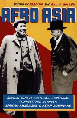Afro Asia Revolutionary Political and Cultural Connections Between African Americans and Asian Americans  9780822342816 Front Cover