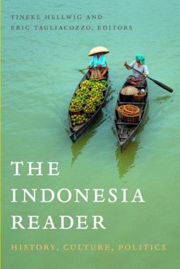 Indonesia Reader History, Culture, Politics  9780822344247 Front Cover