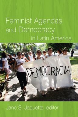 Feminist Agendas and Democracy in Latin America  9780822344490 Front Cover