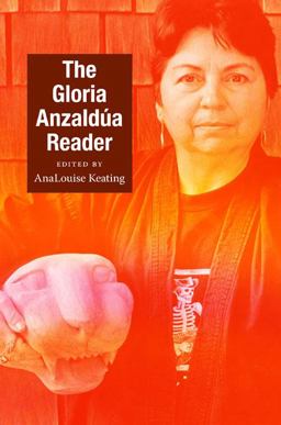 Gloria Anzaldï¿½a Reader  9780822345640 Front Cover