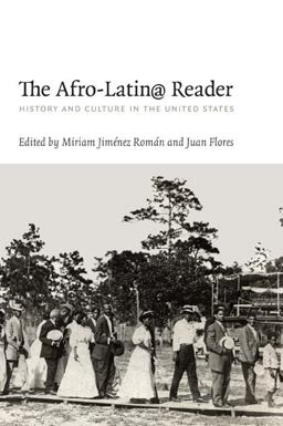 Afro-Latin@ Reader History and Culture in the United States  9780822345725 Front Cover