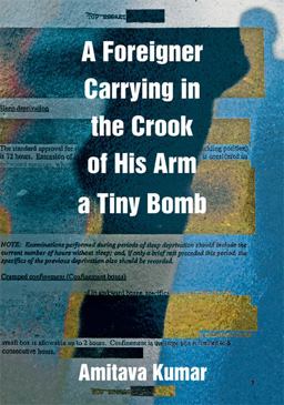 Foreigner Carrying in the Crook of His Arm a Tiny Bomb  9780822345787 Front Cover