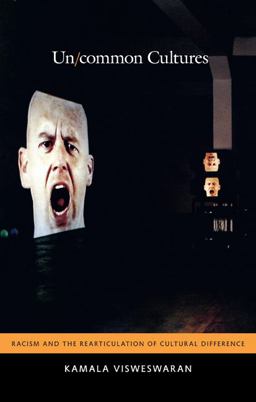 Un/common Cultures Racism and the Rearticulation of Cultural Difference  9780822346357 Front Cover