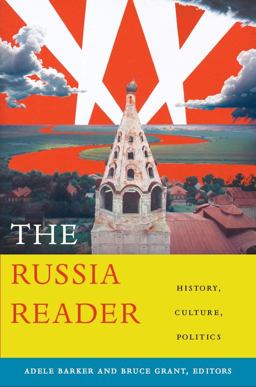 Russia Reader History, Culture, Politics  9780822346487 Front Cover