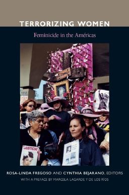 Terrorizing Women Feminicide in the Americas  9780822346814 Front Cover