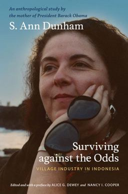Surviving Against the Odds Village Industry in Indonesia  9780822346876 Front Cover