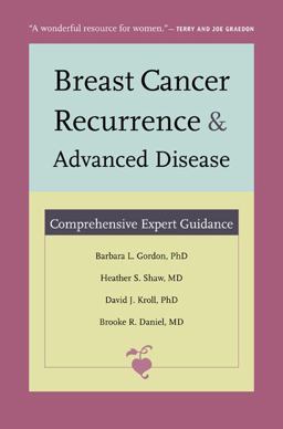 Breast Cancer Recurrence and Advanced Disease Comprehensive Expert Guidance  9780822347637 Front Cover