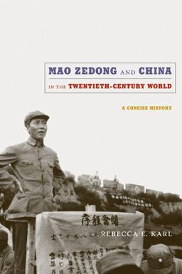Mao Zedong and China in the Twentieth-Century World A Concise History  9780822347958 Front Cover