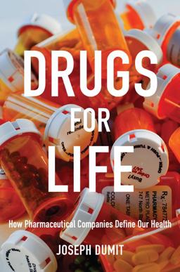 Drugs for Life How Pharmaceutical Companies Define Our Health  9780822348719 Front Cover