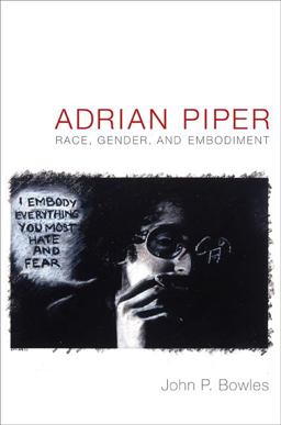 Adrian Piper Race, Gender, and Embodiment  9780822349204 Front Cover