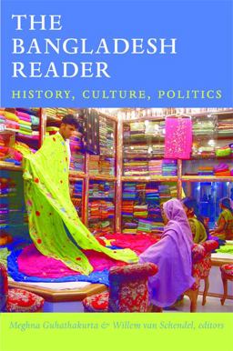 Bangladesh Reader History, Culture, Politics  9780822353188 Front Cover