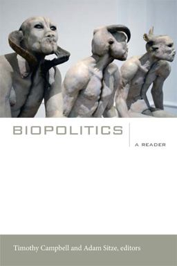 Biopolitics A Reader  9780822353355 Front Cover