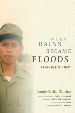 When Rains Became Floods A Child Soldier's Story  9780822358510 Front Cover