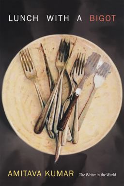Lunch with a Bigot The Writer in the World  9780822359302 Front Cover