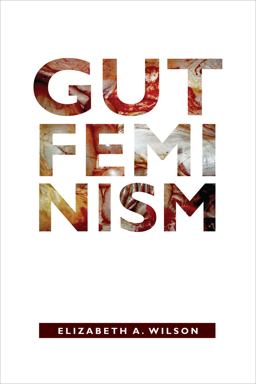 Gut Feminism  9780822359708 Front Cover