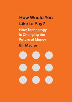 How Would You Like to Pay? How Technology Is Changing the Future of Money  9780822359999 Front Cover