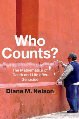 Who Counts? The Mathematics of Death and Life after Genocide  9780822360056 Front Cover