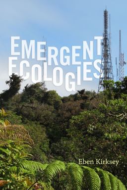 Emergent Ecologies:  9780822360353 Front Cover