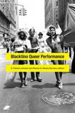 Blacktino Queer Performance  9780822360650 Front Cover