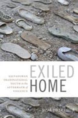 Exiled Home Salvadoran Transnational Youth in the Aftermath of Violence  9780822361633 Front Cover