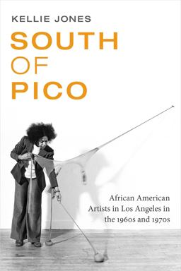 South of Pico African American Artists in Los Angeles in the 1960s And 1970s  9780822361640 Front Cover