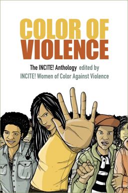 Color of Violence The INCITE! Anthology  9780822362951 Front Cover