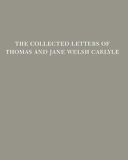 The Collected Letters of Thomas and Jane Welsh Carlyle