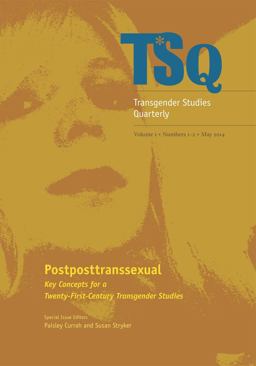 Postposttransexual: Key Concepts for a Twenty-first-century Transgender Studies  9780822368113 Front Cover
