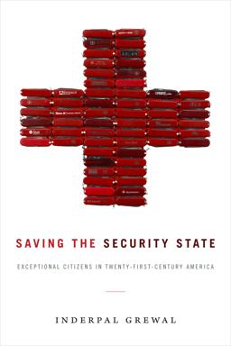 Saving the Security State Exceptional Citizens in Twenty-First-Century America  9780822368908 Front Cover