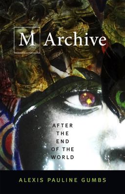 M Archive After the End of the World  9780822370840 Front Cover