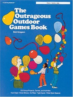 Outrageous Outdoor Games  9780822450993 Front Cover