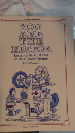 You Are the Editor
