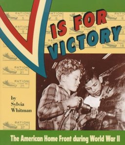 V Is for Victory The American Homefront During World War II  9780822517276 Front Cover