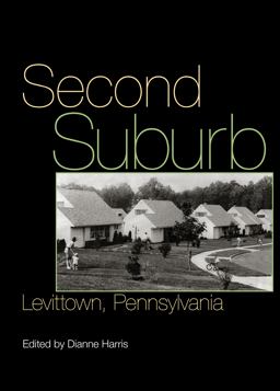 Second Suburb Levittown, Pennsylvania  9780822943891 Front Cover