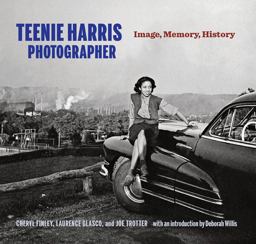 Teenie Harris, Photographer Image, Memory, History  9780822944140 Front Cover