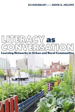 Literacy As Conversation Learning Networks in Urban and Rural Communities  9780822946243 Front Cover