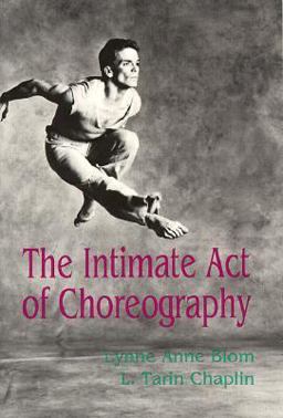 Intimate Act of Choreography  9780822953425 Front Cover