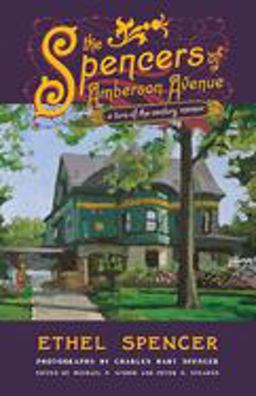 Spencers of Amberson Avenue A Turn-Of-the-Century Memoir  9780822953562 Front Cover