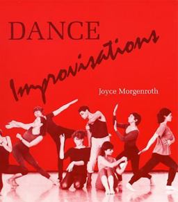 Dance Improvisations  9780822953869 Front Cover