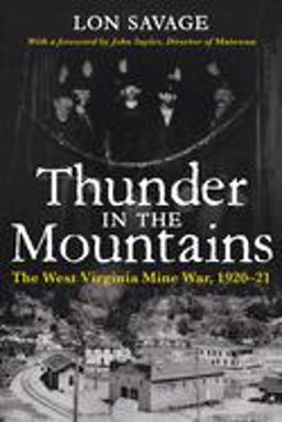 Thunder in the Mountains The West Virginia Mine War, 1920-21  9780822954262 Front Cover