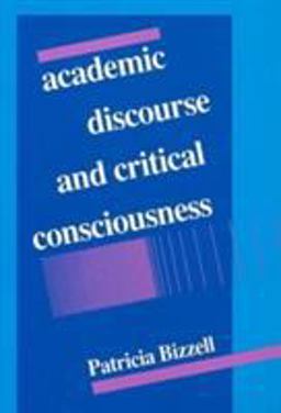 Academic Discourse and Critical Consciousness