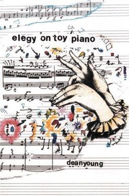 Elegy on Toy Piano  9780822958727 Front Cover