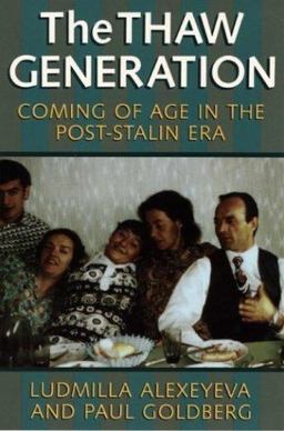 Thaw Generation Coming of Age in the Post-Stalin Era  9780822959113 Front Cover