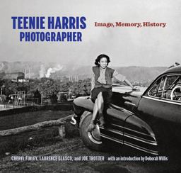 Teenie Harris, Photographer Image, Memory, History  9780822961741 Front Cover